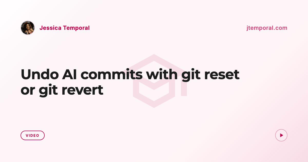 Undo AI commits with git reset or git revert